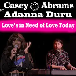 Love's in Need of Love Today (feat. Adanna Duru) - Single by Casey Abrams album reviews, ratings, credits