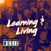 Learning & Living - Single album lyrics, reviews, download