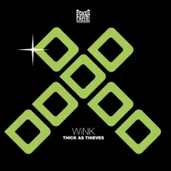 Thick As Thieves - Single by Josh Wink album reviews, ratings, credits