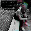 Come Back to Earth - Single album lyrics, reviews, download