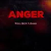 Anger (feat. Bash) - Single album lyrics, reviews, download
