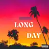 Long Day - Single album lyrics, reviews, download