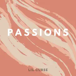 Passions - Single by Lil Curse album reviews, ratings, credits