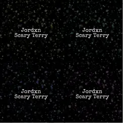 Scary Terry - Single by Jordxn album reviews, ratings, credits