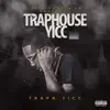 Traphouse Yicc album lyrics, reviews, download