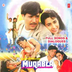 Full Songs & Dialogues ( From Muqabla) by Abhijeet, Sonu Nigam, Anuradha Paudwal, Suresh Wadkar, Vipin Sachdeva & Alisha Chinai album reviews, ratings, credits