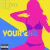 Your Girl - Single album lyrics, reviews, download