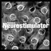 Neurostimulator - Single album lyrics, reviews, download