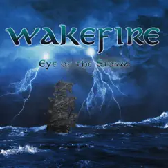 Eye of the Storm - Single by Wakefire album reviews, ratings, credits