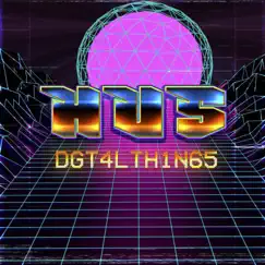 Dgt4l Th1n65 - Single by Hus album reviews, ratings, credits