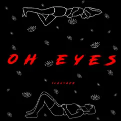 Oh Eyes - Single by IVOXYGEN album reviews, ratings, credits