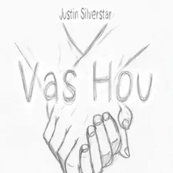 Vas Hou - Single by Justin Silverstar album reviews, ratings, credits