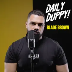 Daily Duppy - Single by Blade Brown album reviews, ratings, credits