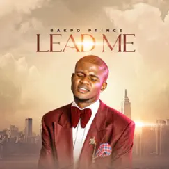 Lead Me - Single by Bakpo Prince album reviews, ratings, credits