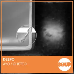 Ayo / Ghetto - Single by Deefo album reviews, ratings, credits