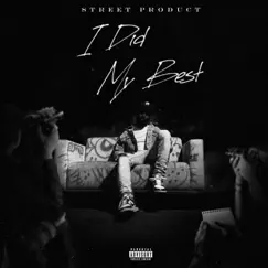 I Did My Best by Street Product album reviews, ratings, credits