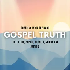 Gospel Truth - Single by Lydia the Bard album reviews, ratings, credits