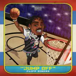 Jump Off - Single by Flipp Dinero album reviews, ratings, credits