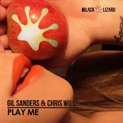 Play Me - Single by Gil Sanders & Chris Wilde album reviews, ratings, credits