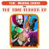 The Time-Turner EP album lyrics, reviews, download