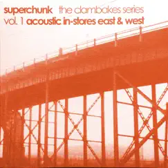 Clambakes Vol. 1: Acoustic In-Stores East & West by Superchunk album reviews, ratings, credits