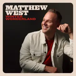 Winter Wonderland - Single by Matthew West album reviews, ratings, credits