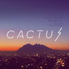 Cactus (En Vivo en Monterrey) - Single by Gustavo Cerati album reviews, ratings, credits
