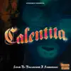 Calentita - Single album lyrics, reviews, download