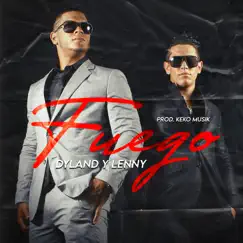 Fuego - Single by Dyland & Lenny album reviews, ratings, credits