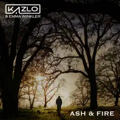Ash & Fire - Single by Kazlo & Emma Winkler album reviews, ratings, credits