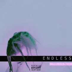 Endless (feat. Lil Herc) Song Lyrics