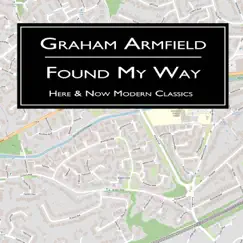 Found My Way by Graham Armfield album reviews, ratings, credits