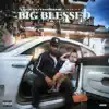 Big Blessed - Single album lyrics, reviews, download