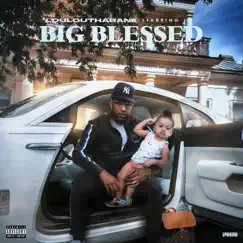 Big Blessed - Single by LouLouThaBank album reviews, ratings, credits