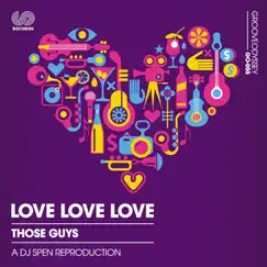 Love Love Love (DJ Spen's Classic Reproduction) Song Lyrics