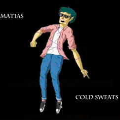 Cold Sweats Song Lyrics