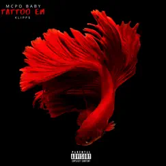 Tattoo Em (feat. Klipp$) - Single by MCPO BABY album reviews, ratings, credits