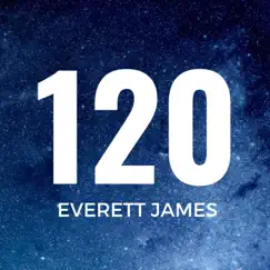 120 - EP by Everett James album reviews, ratings, credits