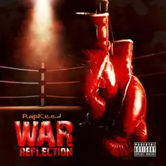 War Reflection - Single by RapKeed album reviews, ratings, credits
