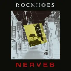 Nerves - Single by RockHoes album reviews, ratings, credits