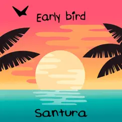 Early Bird by Santura album reviews, ratings, credits