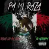 Pa Mi Raza (feat. SB Hensippa) - Single album lyrics, reviews, download