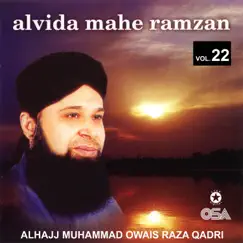 Alvida Mahe Ramzan, Vol. 22 by Alhajj Muhammad Owais Raza Qadri album reviews, ratings, credits