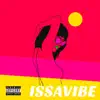 Iss a Vibe (feat. Indigo) - Single album lyrics, reviews, download