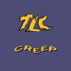 Creep (Remixes) - EP by TLC album reviews, ratings, credits