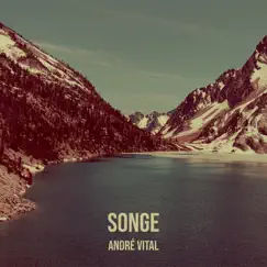 Songe - Single by André VITAL album reviews, ratings, credits