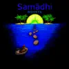 Samadhi - EP album lyrics, reviews, download