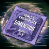 Dimension - Single album lyrics, reviews, download