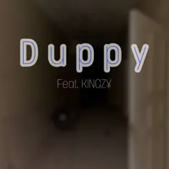 Duppy (feat. KiNGZ¥) Song Lyrics