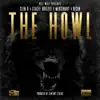 The Howl (feat. Seen B, Stacee Brizzle, Mersinary & Resin) - Single album lyrics, reviews, download